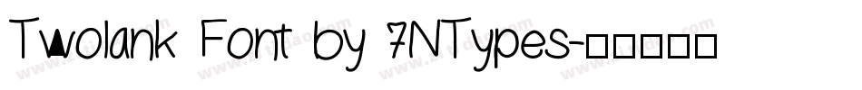 Twolank Font by 7NTypes字体转换